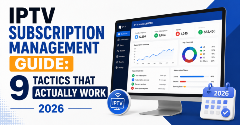 IPTV Subscription Management Guide