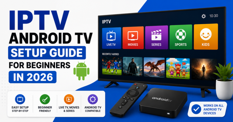 IPTV Android TV Setup