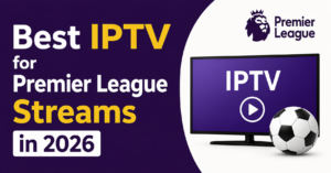 IPTV for Premier League