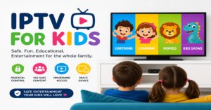 IPTV for Kids