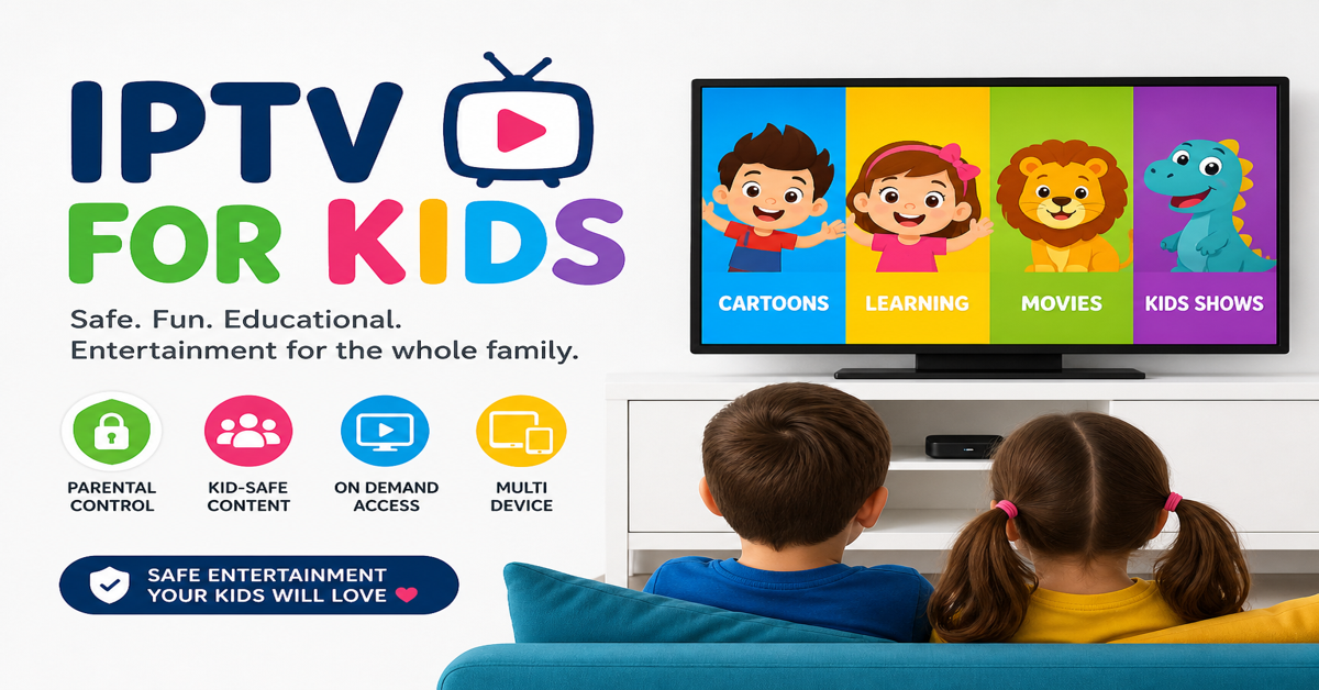 IPTV for Kids