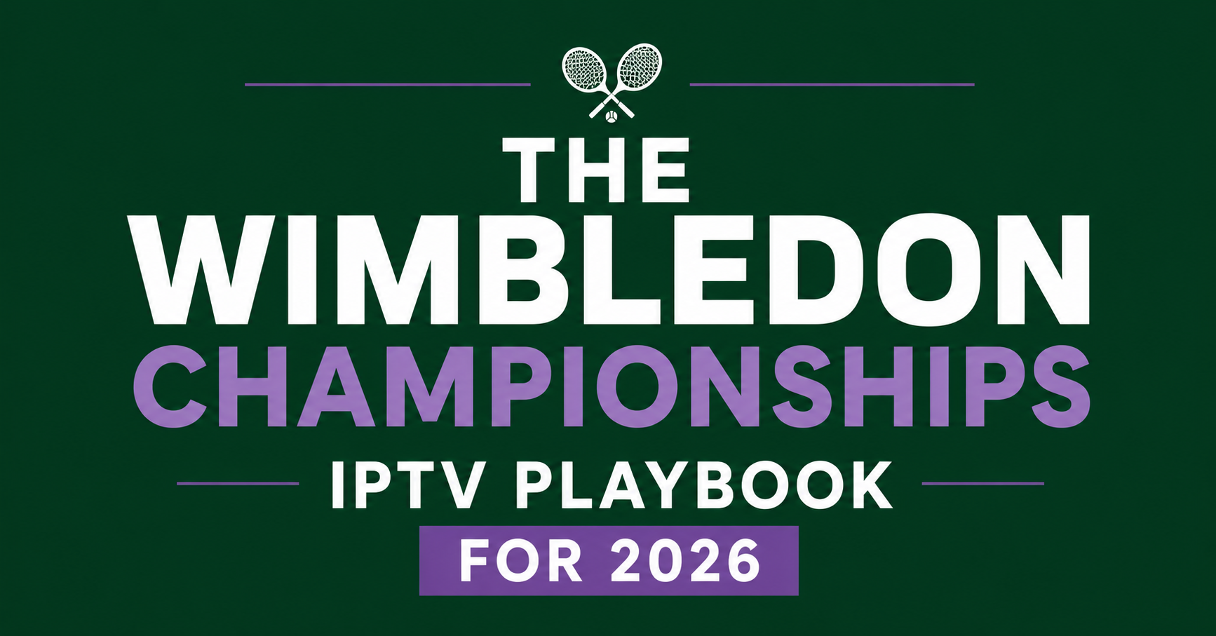 Wimbledon Championships IPTV