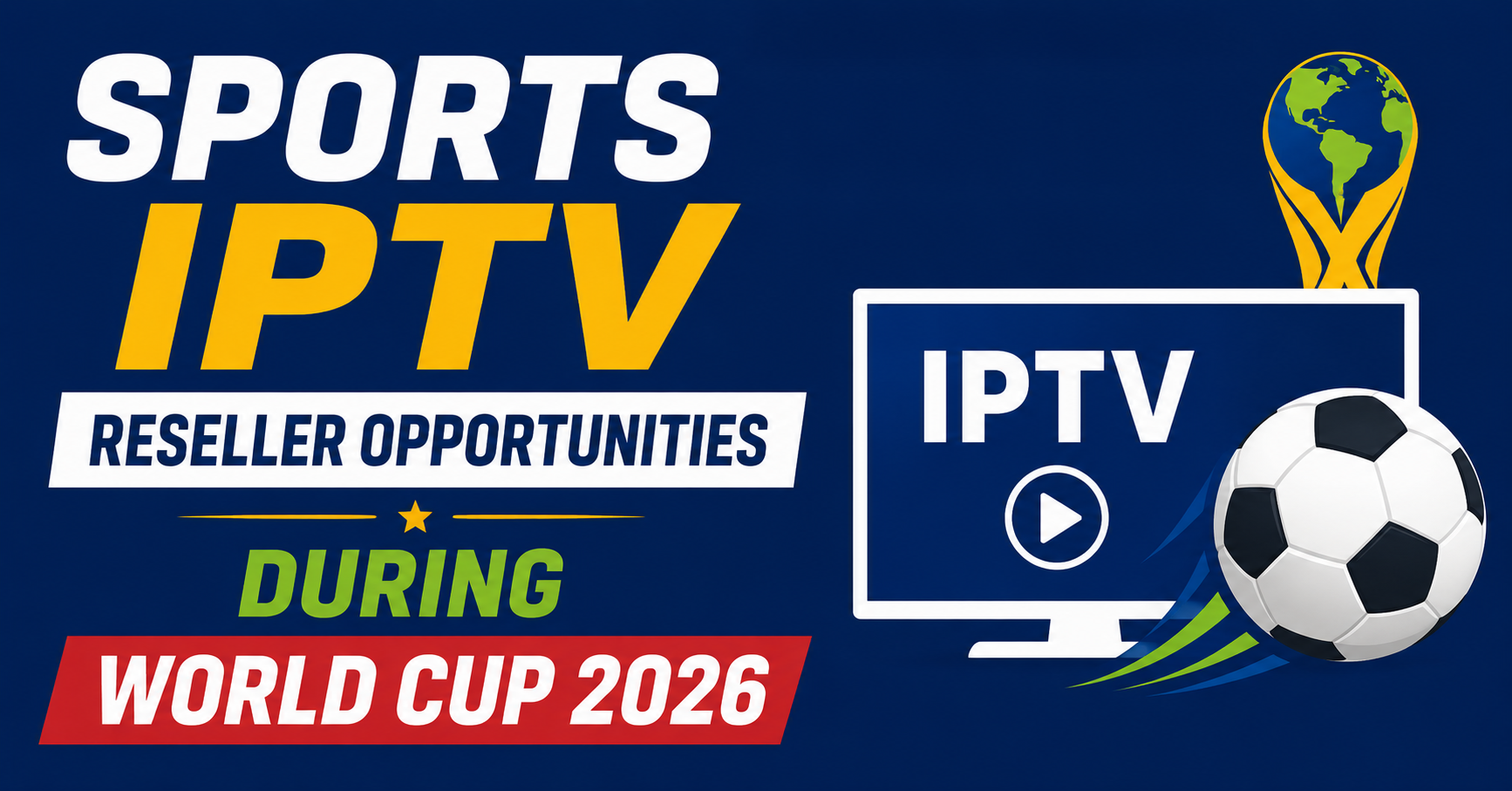 Sports IPTV Reseller Opportunities