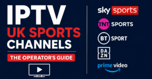 IPTV UK Sports Channels