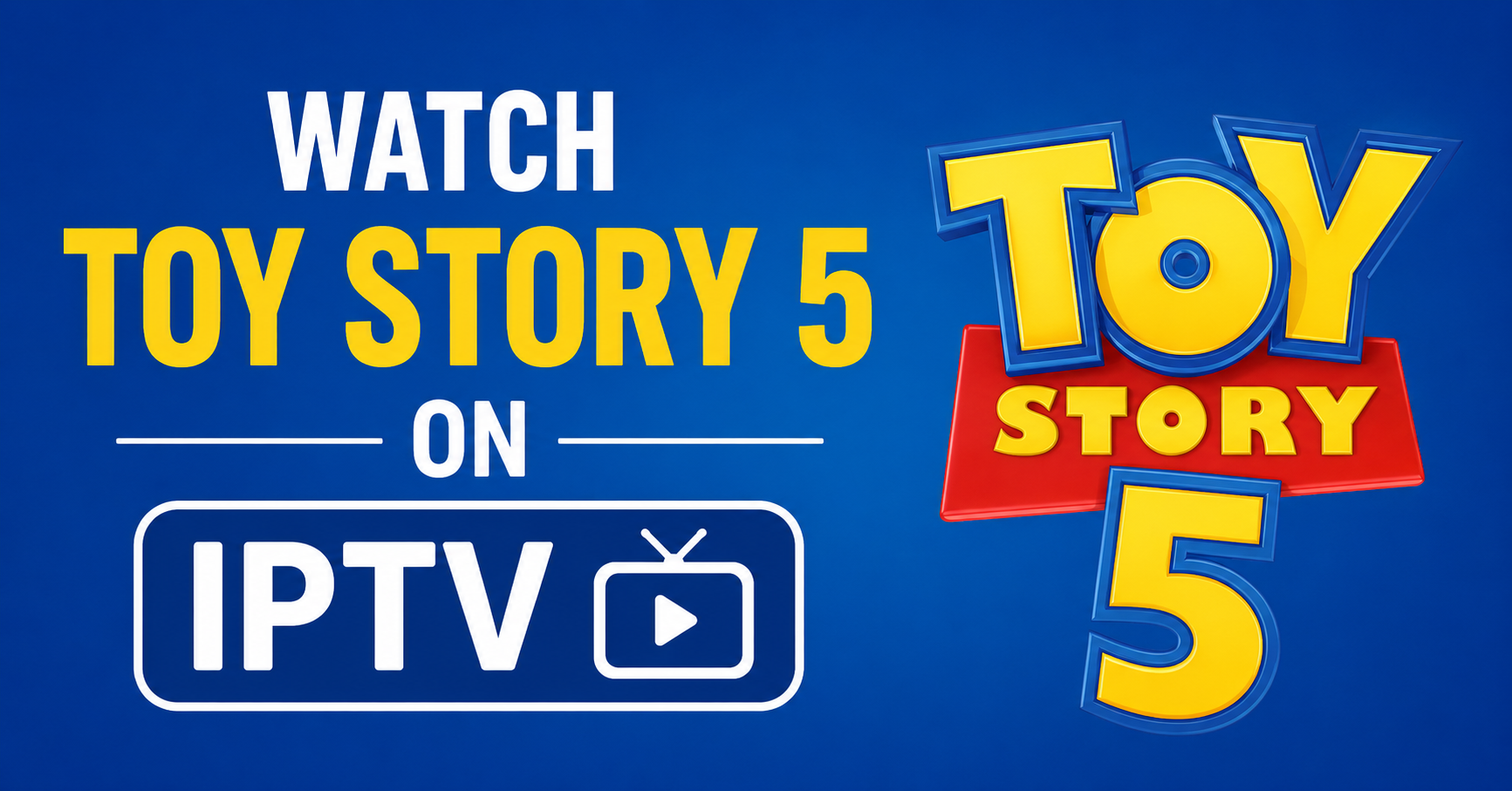 Watch Toy Story 5 in 2026