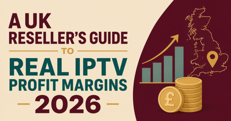 IPTV Reseller Profit Margin