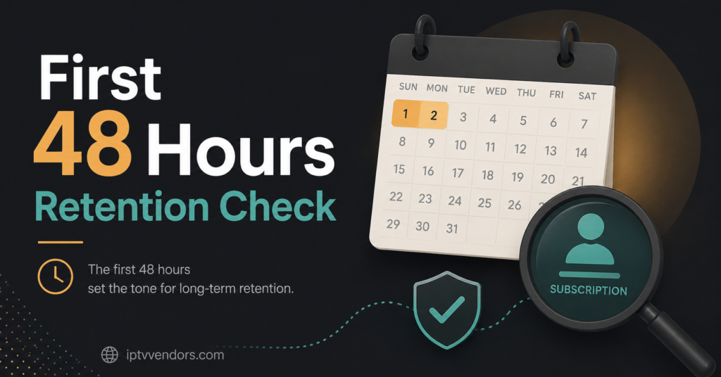 First 48 Hours Retention Check