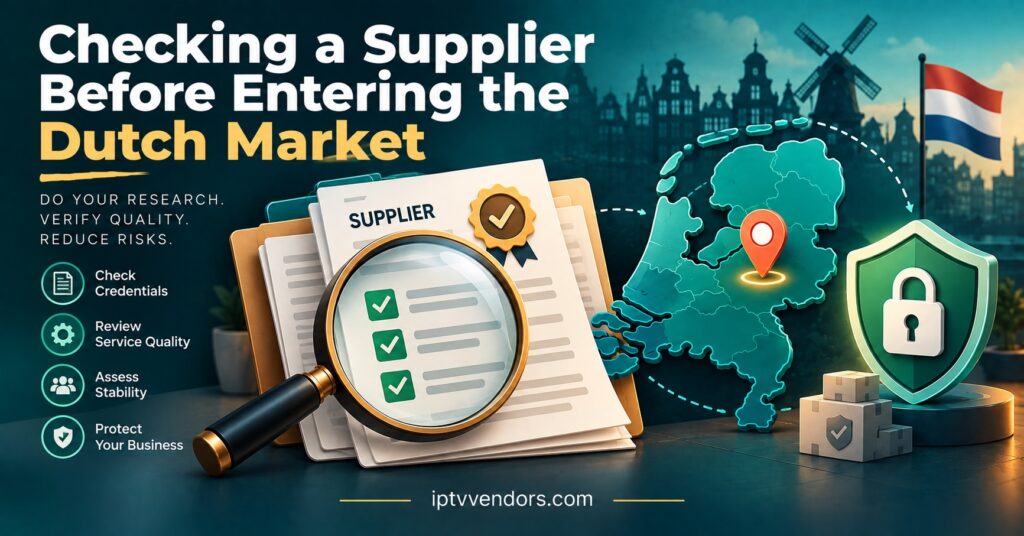 Checking a Supplier Before Entering the Dutch Market