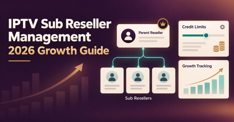 IPTV Sub Reseller Management